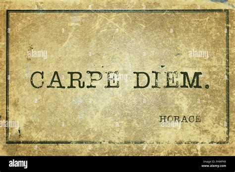 Carpe diem - ancient Roman poet Horace quote printed on grunge vintage cardboard Stock Photo - Alamy