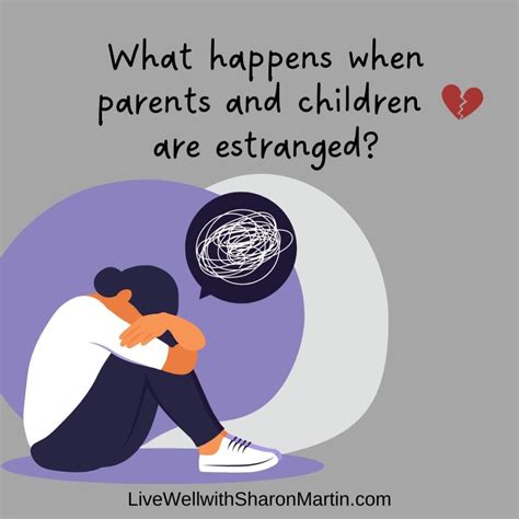 The Effects of Family Estrangement - Live Well with Sharon Martin