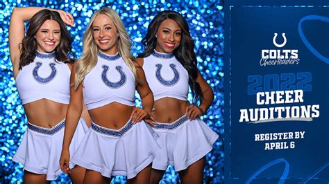 The deadline to register for the 2022 Colts Cheerleader auditions is Wednesday, April 6th.