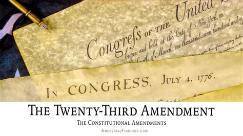 The Twenty-Third Amendment: The Constitutional Amendments | Ancestral ...