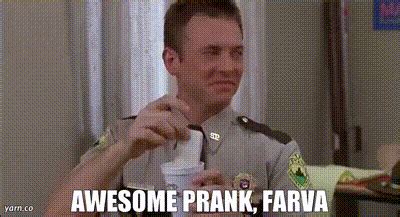 YARN | Awesome prank, Farva | Super Troopers (2001) | Video gifs by ...