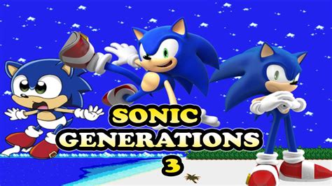 Sonic Generations 3 (Hack) - YouTube