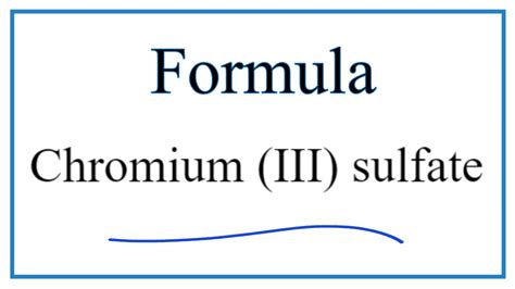 How to Write the Formula for Chromium (III) sulfate - YouTube