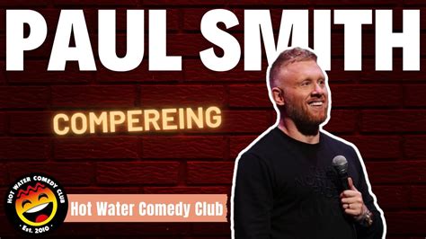 Paul Smith | Compering | Hot Water Comedy Club - YouTube