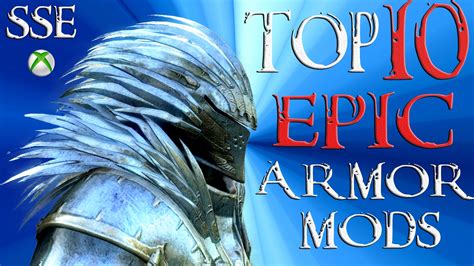Skyrim Special Edition Top 10 EPIC Armor Mods - YouTube