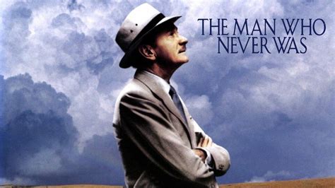 The Man Who Never Was - Movie