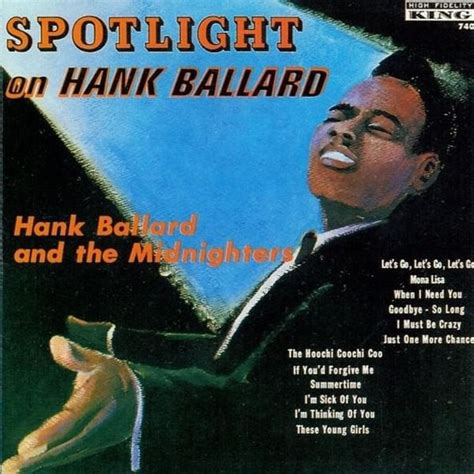 Hank Ballard & the Midnighters - Spotlight On Hank Ballard Lyrics and Tracklist | Genius