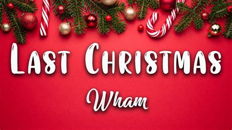 Last Christmas - Wham ( Lyrics Video ) - YouTube