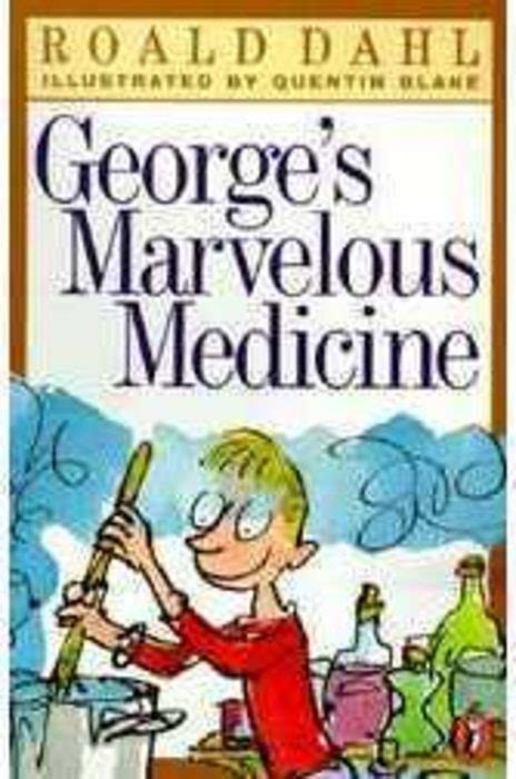 George's Marvelous Medicine by Roald Dahl | Scholastic