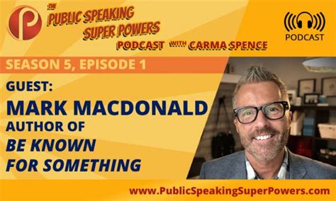 Mark MacDonald – January’s Guest on the Public Speaking Super Powers Podcast – Public Speaking ...