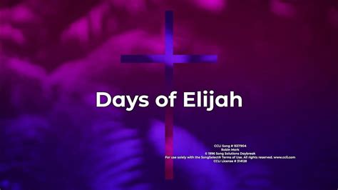 Days of Elijah - YouTube