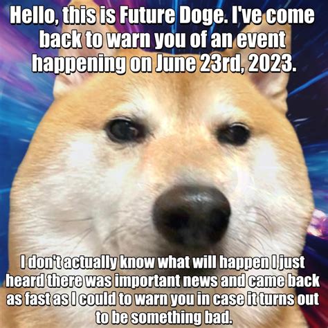 the unspecified event | /r/dogelore | Ironic Doge Memes | Know Your Meme