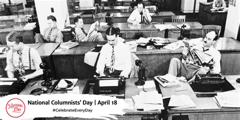 NATIONAL COLUMNISTS' DAY - April 18 - National Day Calendar