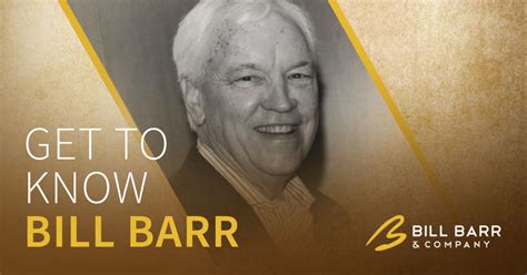 Team Spotlight: Get to Know Bill Barr & Company