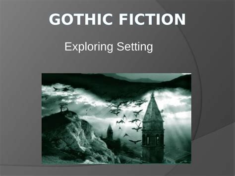 Gothic Fiction - background and themes | Teaching Resources