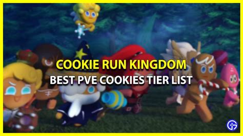 Cookie Run Kingdom Best PVE Cookies Tier List - Gamer Tweak