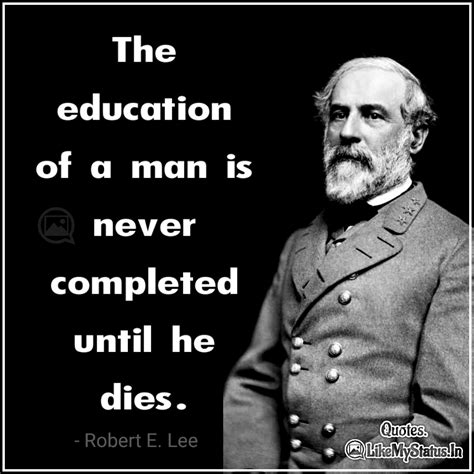 36 Robert E. Lee Quotes | Education | Inspiration | Leadership