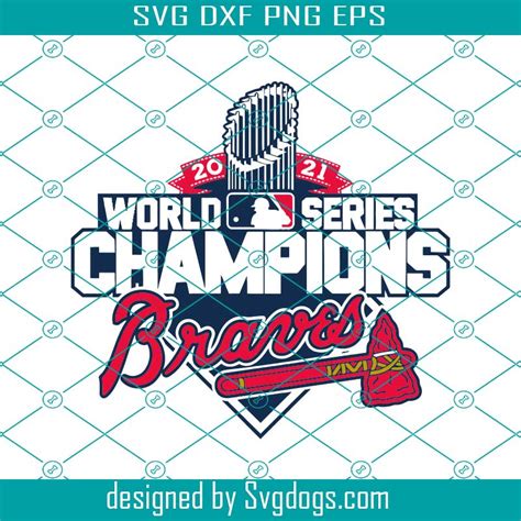 Atlanta Braves 2021 World Series Champions Precision Svg, 2021 Svg ...