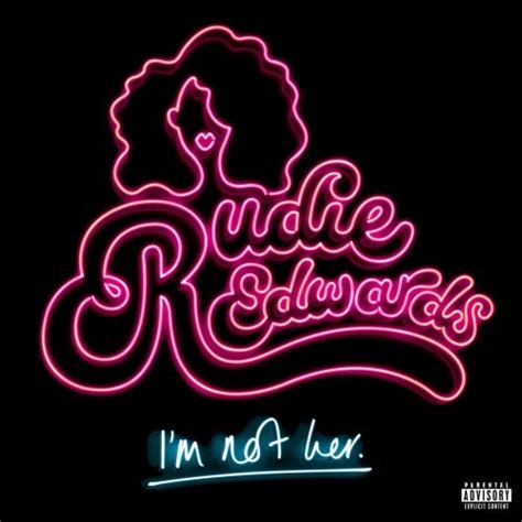 Rudie Edwards – I'm Not Her Lyrics | Genius Lyrics