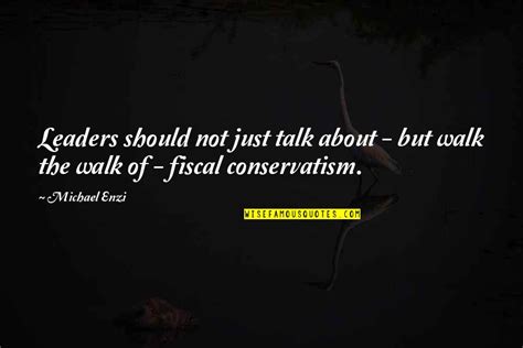 Walk The Talk Quotes: top 58 famous quotes about Walk The Talk