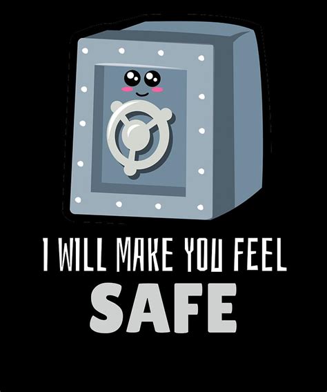 I Will Make You Feel Safe Cute Safe Pun Digital Art by DogBoo - Fine ...