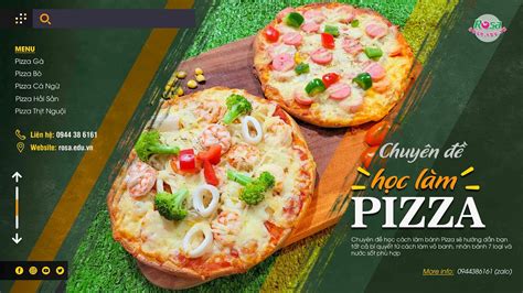 Chuyên Đề Hướng Dẫn Cho Học Viên Học Làm PIZZA (Bò, Xúc Xích, Thịt Nguội, Cá Ngừ, Hải Sản ...