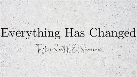 Everything Has Changed - Taylor Swift (ft. Ed Sheeran) (Lyrics) - YouTube