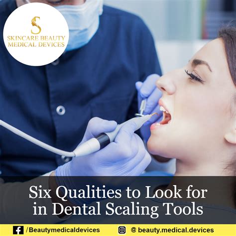 Six Qualities to Look for in Dental Scaling Tools - Medical Device