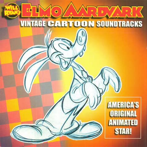 Elmo Aardvark: Vintage Cartoon Soundtracks | Will Ryan | Will Ryan & The Cactus County Cowboys