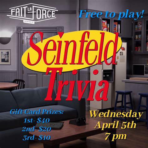 Seinfeld Trivia — Fait La Force Brewing