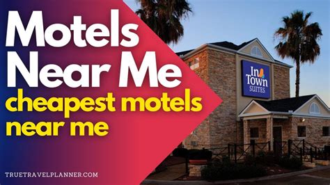 Cheap Motels Near Me | Find 10 Best Hotel Near Me ️