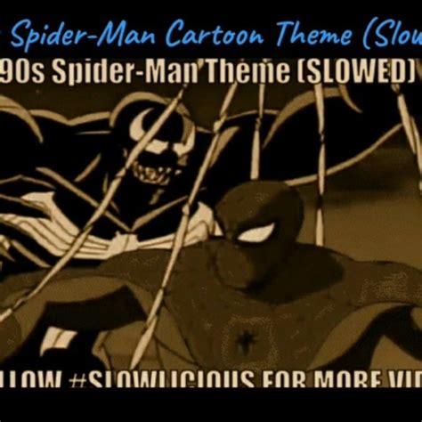 Stream 90s Spider-Man Cartoon Theme (Slowed) 🎶 by Slowlicious | Listen ...