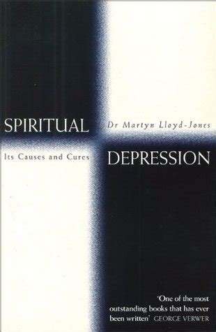 Martyn Lloyd Jones Spiritual Depression Quotes. QuotesGram