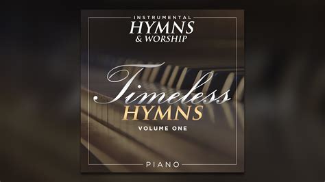 1 Hour Timeless Hymns on Piano | Instrumental Hymns & Worship - YouTube