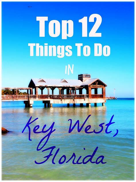 Top 12 Things To Do In Key West, Florida