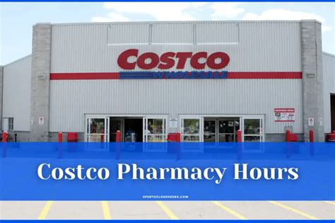 Costco Pharmacy Hours 2023 - Costco Pharmacy Holidays Hours