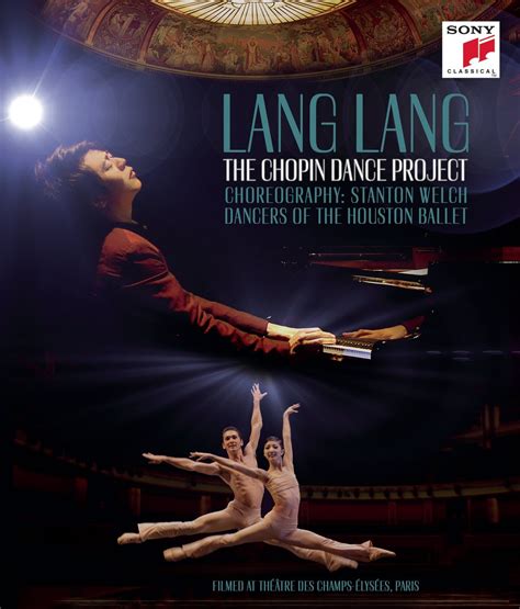 Lang Lang - The Chopin Dance Project — HDVDARTS