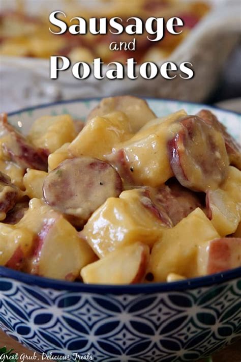 Sausage and Potatoes - Great Grub, Delicious Treats