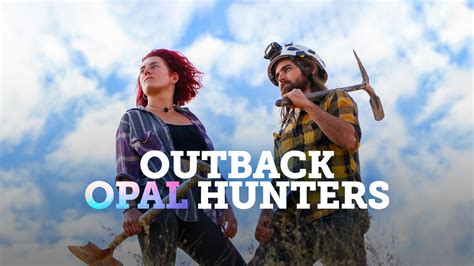 Outback Opal Hunters - Discovery Channel Reality Series - Where To Watch