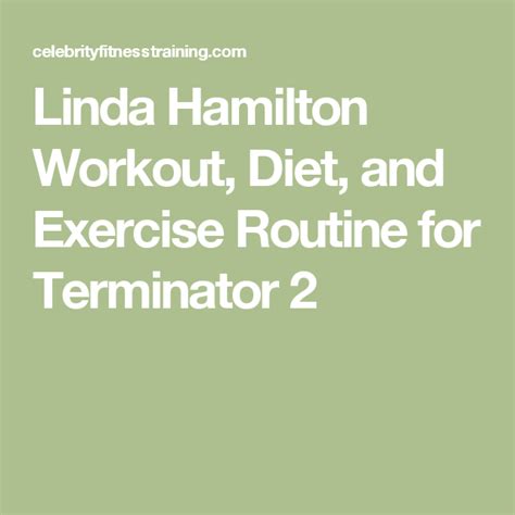 Linda Hamilton Workout, Diet, and Exercise Routine for Terminator 2 ...