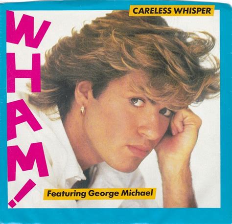 Wham! Featuring George Michael - Careless Whisper (1984, Vinyl) | Discogs