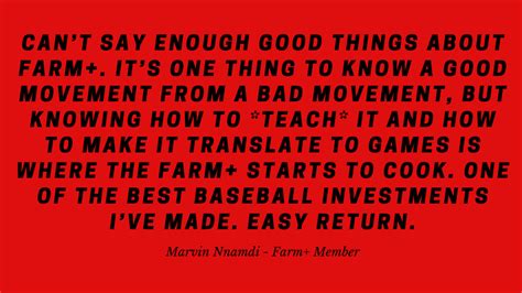 Marvin Quote – The Farm System