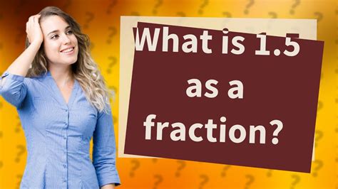 What is 1.5 as a fraction? - YouTube