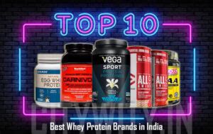 Top 10 Best Whey Protein Brands In India 2023 - CityWity