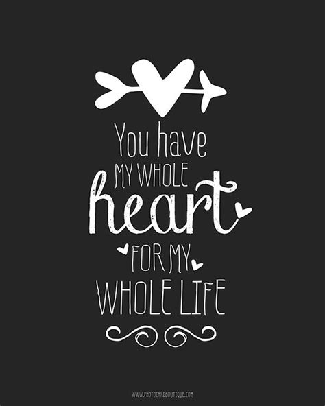 You have my whole heart free printable | Cute love quotes, Someone special quotes, Valentine's ...