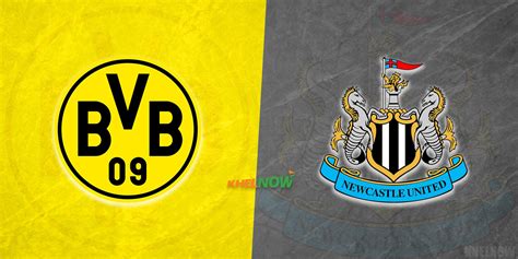 Borussia Dortmund vs Newcastle: Where and how to watch?