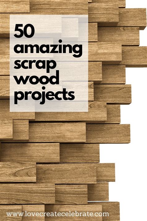 50 Amazing Scrap Wood Project Ideas