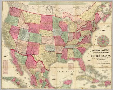 American Continent: United States, British Possessons, West Indies, Mexico, Central America ...