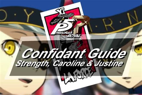 Persona 5 Royal Confidant Guide - Strength, Caroline & Justine - The ...