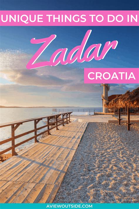 The Best Things to do in Zadar, Croatia In 2024 - A View Outside